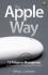 The Apple Way: 12 Pelajaran Manajemen Dari Perusahaan Paling Inovatif di Dunia
